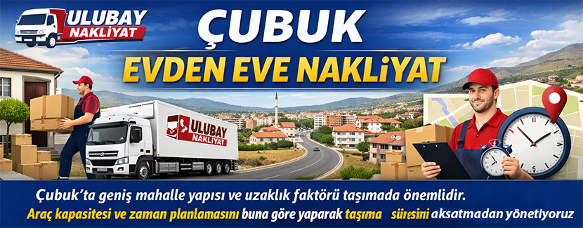 Çubuk Evden Eve Nakliyat