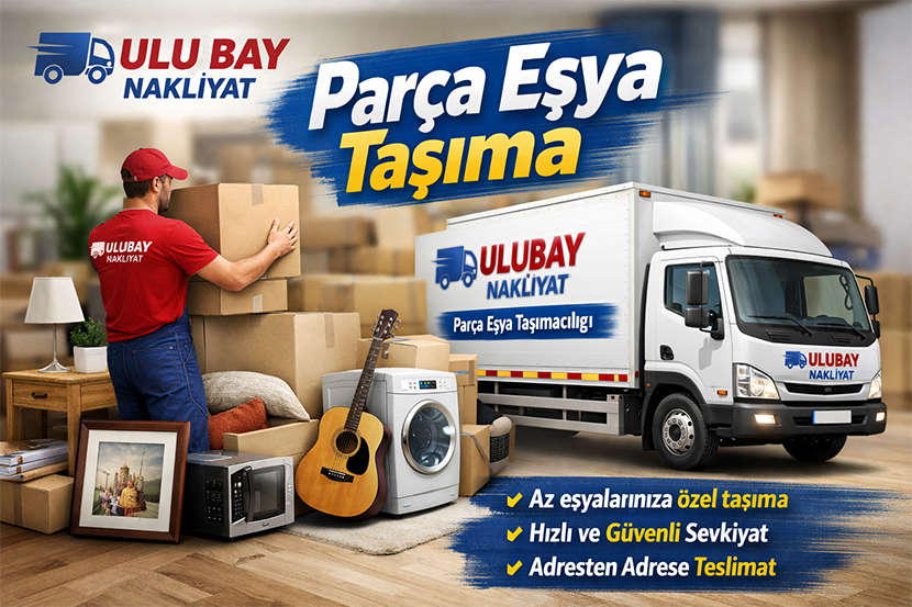 Ankara Parça Eşya Nakliyesi